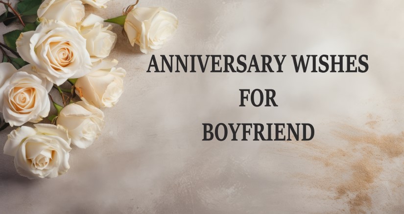 Anniversary wishes for boyfriend