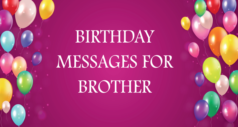 Birthday Messages for Brother