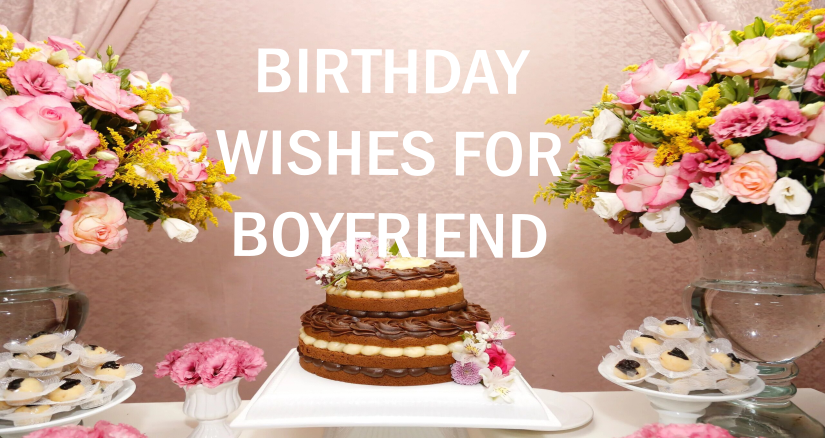 Birthday wishes for boyfriend