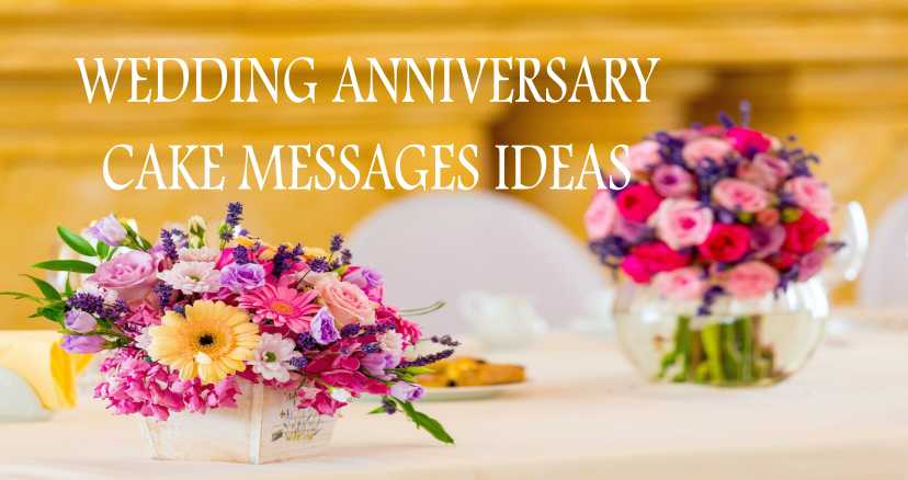 Wedding Anniversary cake messages ideas