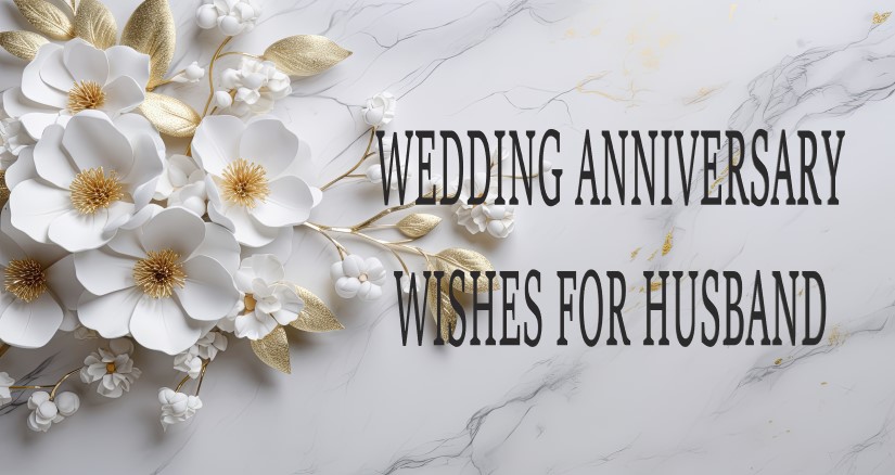 Wedding anniversary wishes for husband