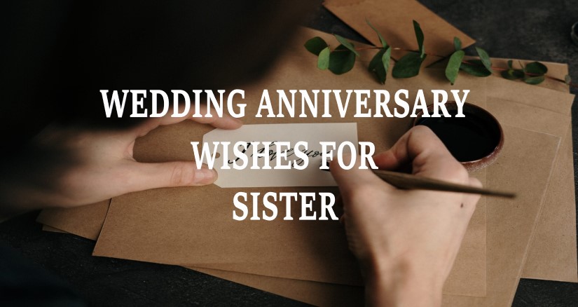 Wedding anniversary wishes for sister