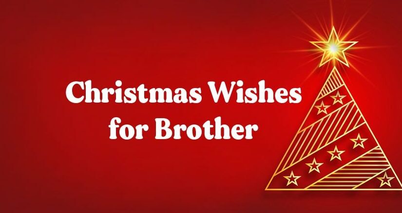 Merry Christmas Wishes For Brother