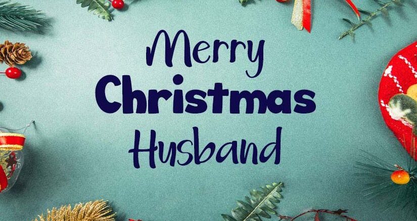 Merry Christmas Wishes For Husband