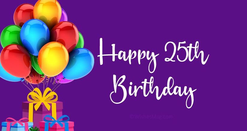 Happy 25th birthday wishes for friends: Celebrate this milestone with heartfelt messages and warm wishes.