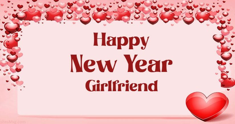 Celebrate the New Year with heartfelt quotes for your girlfriend. "New Year Wishes For Girlfriend – Happy New Year My Love.