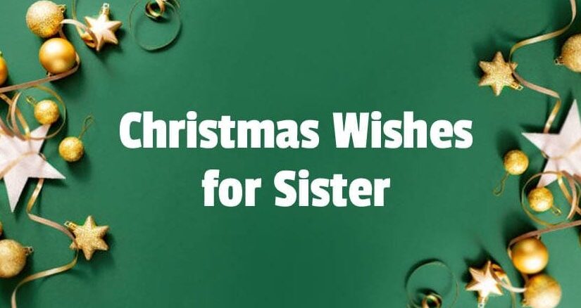 Merry Christmas Wishes for Sister