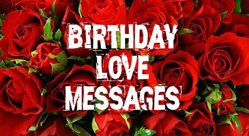 Romantic Birthday Love Messages