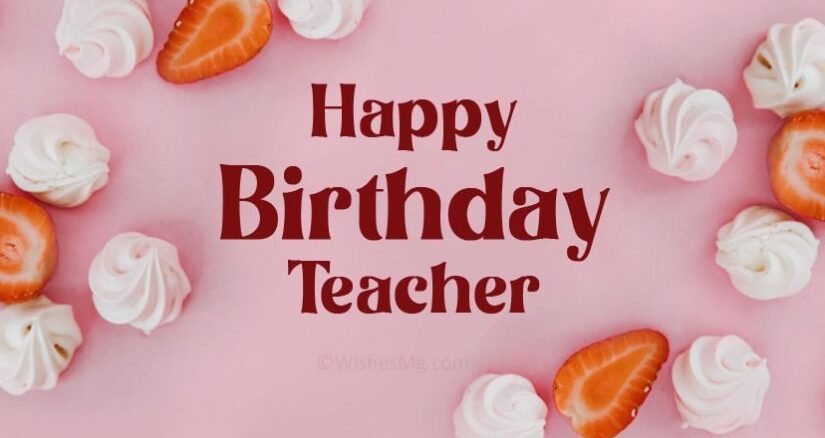 Happy birthday wishes for teacher: A colorful image with balloons, confetti, and a cake with candles.