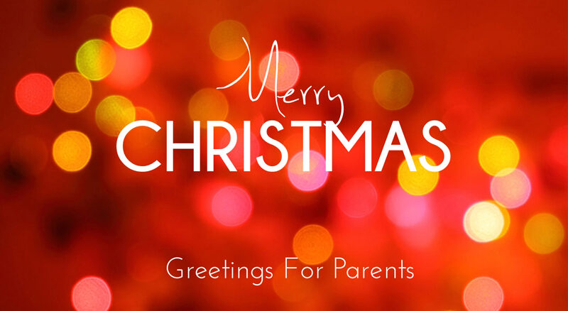 Heartfelt Christmas wishes for Mom and Dad, filled with love and happiness.