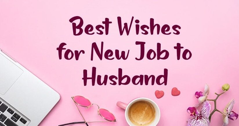 Best Wishes for New Job To Husband