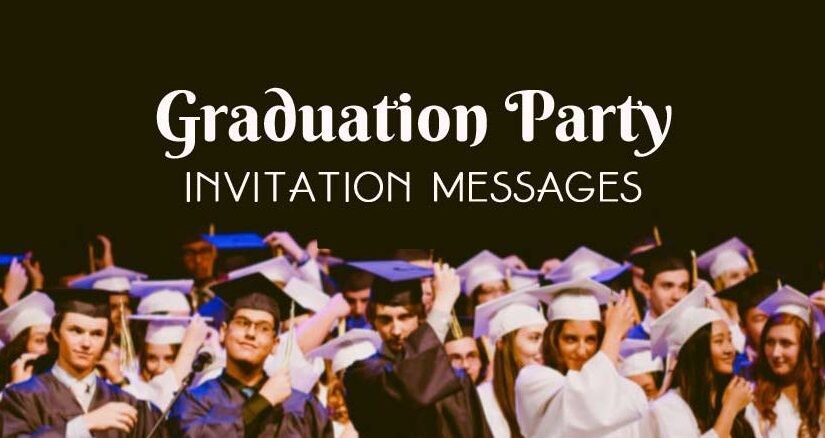 Graduation Party Invitation Messages and Wording Ideas