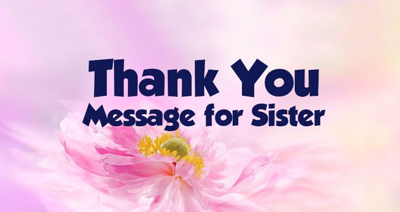 Thank You Messages and Quotes for Sister