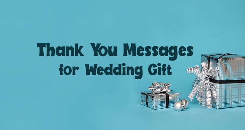 Thank You Messages for Wedding Gift