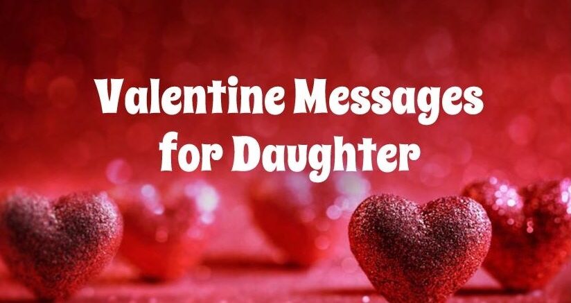 Valentines Day Wishes for Daughter 2023