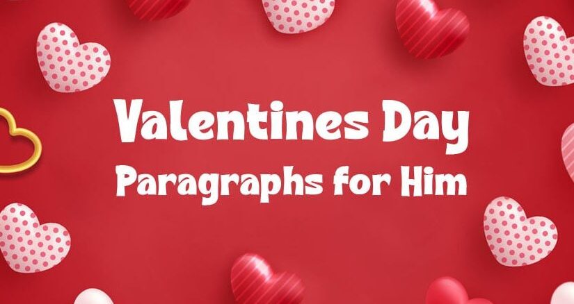 Happy Valentine’s Day Paragraphs for Him