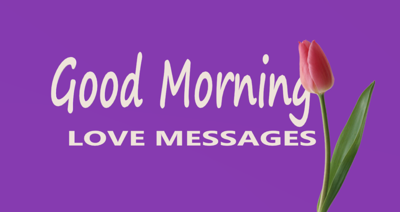 Good Morning Love Messages and Wishes