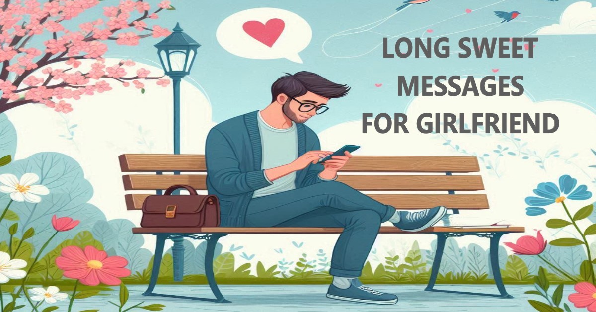 Long Sweet Messages for Girlfriend