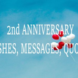 2nd Anniversary Wishes, Messages and Quotes