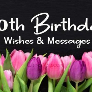 Happy 60th Birthday Wishes and Messages