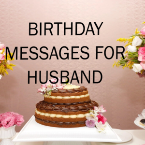 Birthday Messages for Husband