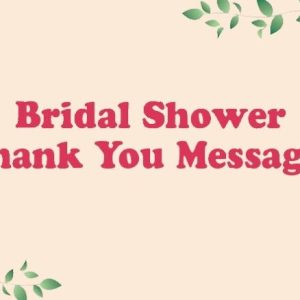 Bridal Shower Thank You Messages