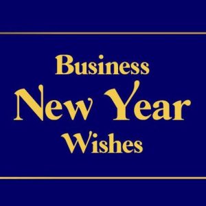 Business New Year Wishes for Customers, Clients & Partner