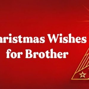 Merry Christmas Wishes For Brother