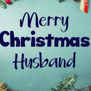 Merry Christmas Wishes For Husband