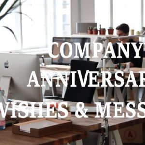 Company Anniversary Wishes and Messages