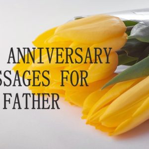 Death Anniversary Messages For Father