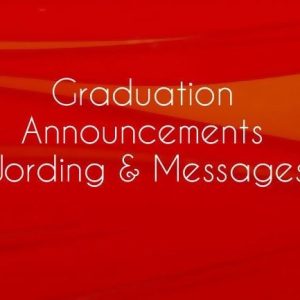 Graduation Announcement Messages and Wording