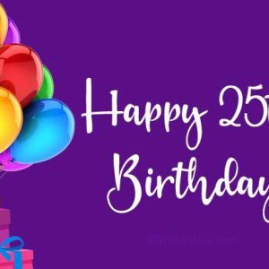 25th Birthday Wishes and Messages