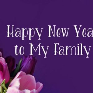 New Year Wishes for Family and Family Members