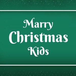 Christmas Wishes For Kids – Messages and Greetings