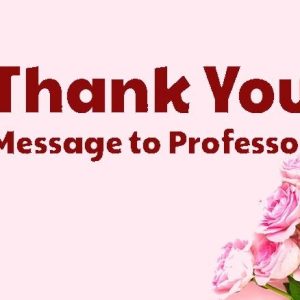 Thank You Messages To Professor