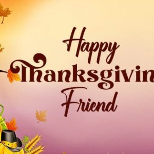 Thanksgiving Wishes for Friends