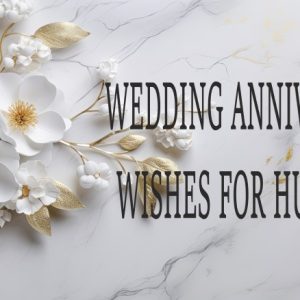 Wedding Anniversary Wishes for Husband