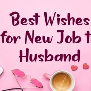 Best Wishes for New Job To Husband