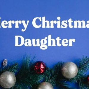 Christmas Wishes for Daughter