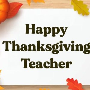 Thanksgiving Messages For Teacher