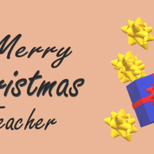 Merry Christmas Wishes for Teachers